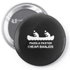 paddle faster i can hear banjos Pin-back button