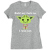 yoda quote Ladies Fitted T-Shirt