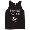 spiritual as hell Tank Top