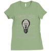 i have not failed 10000 ways Ladies Fitted T-Shirt