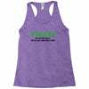 Vegans We're Not Crazy We're Just From The Future Racerback Tank