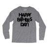 happy father&rsquo;s day Long Sleeve Shirts