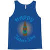 happy father's day Tank Top