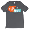 it simple T-Shirt