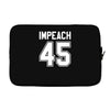 impeach 45 Laptop sleeve