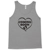coming soon Tank Top