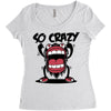 so crazy Women's Triblend Scoop T-shirt