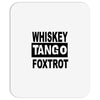 whiskey tango foxtrot Mousepad