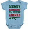Merry Christmas Ya Filthy Animal Baby Bodysuit