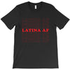 Latina Af T-Shirt