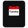 title of day of the week tuesday day of the week Mousepad