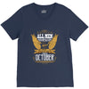 All Men Are Created Equal But Only The Best Are Born In October V-Neck Tee