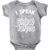 I Speak Fluent Show Tunes Baby Onesie