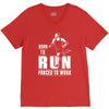born to run forced to work V-Neck Tee