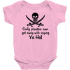 only pirates can get away Baby Onesie
