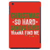 christmas so hard santas elves wanna find me iPad Mini