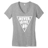 never give up Women's V-Neck T-Shirt