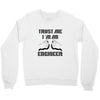 i'm an engineer Crewneck Sweatshirt