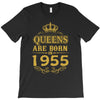 queens are born in 1955 T-Shirt