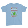 smoke weed every christmas Youth Tee