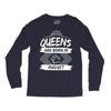 Queens Are Born In August Long Sleeve Shirts
