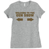 welcome to the gun show ron burdundy anchorman inspired gift funny Ladies Fitted T-Shirt
