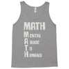 math mental abuse to humans Tank Top