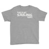 this is my sailing Youth Tee