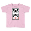 lose Toddler T-shirt