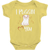 i puggin love you Baby Bodysuit