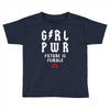 Girl Power Future Is Female Toddler T-shirt