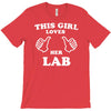 this girl loves her lab T-Shirt