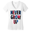 never grow up (2) Women's V-Neck T-Shirt