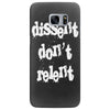 dissent dont relent Samsung Galaxy S7 Edge Case