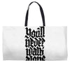 you'll never walk alone Weekender Totes