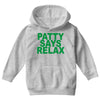 patty says relax Youth Hoodie