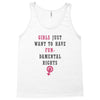Girls Want To Have Fundamentals Rights Tank Top