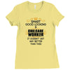 Good Looking Childcare Worker Doesnt Get Better Than Ladies Fitted T-Shirt