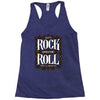 let's rock and or roll Racerback Tank