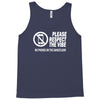 respect the vibes Tank Top