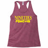 nineties forever Racerback Tank
