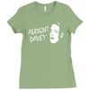 alright dave Ladies Fitted T-Shirt