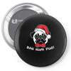 bah hum pug scrooge grinch christmas Pin-back button