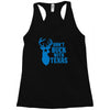 don't buck with texas funny Racerback Tank