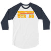 something strong trending 3/4 Sleeve Shirt