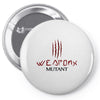 Weapon X Mutant  Wolverine Pin-back button
