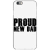 proud new dad iPhone 6/6s Case