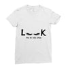Look Me in The Eyes Ladies Fitted T-Shirt