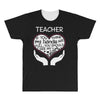 heart of a teacher. if you think my hands are full, you should see my All Over Men's T-shirt