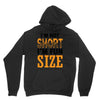 I Am Not Short I Am Fun Size Hoodie